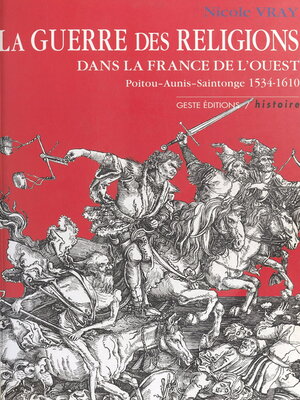 cover image of La Guerre des Religions dans la France de l'Ouest